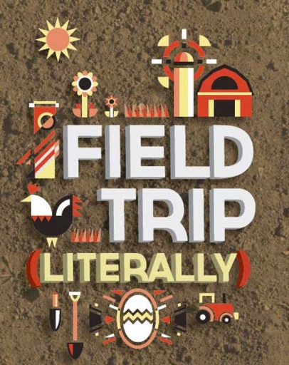Field Trip (Literally)