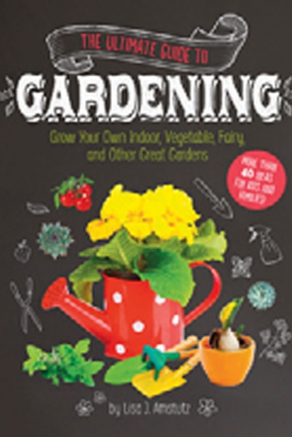 the ultimate guide to gardening